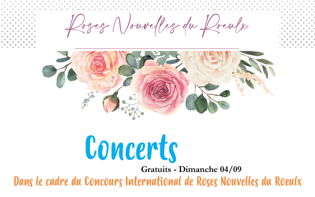 Roses nouvelles 2022 du Roeulx – Concerts (gratuits)