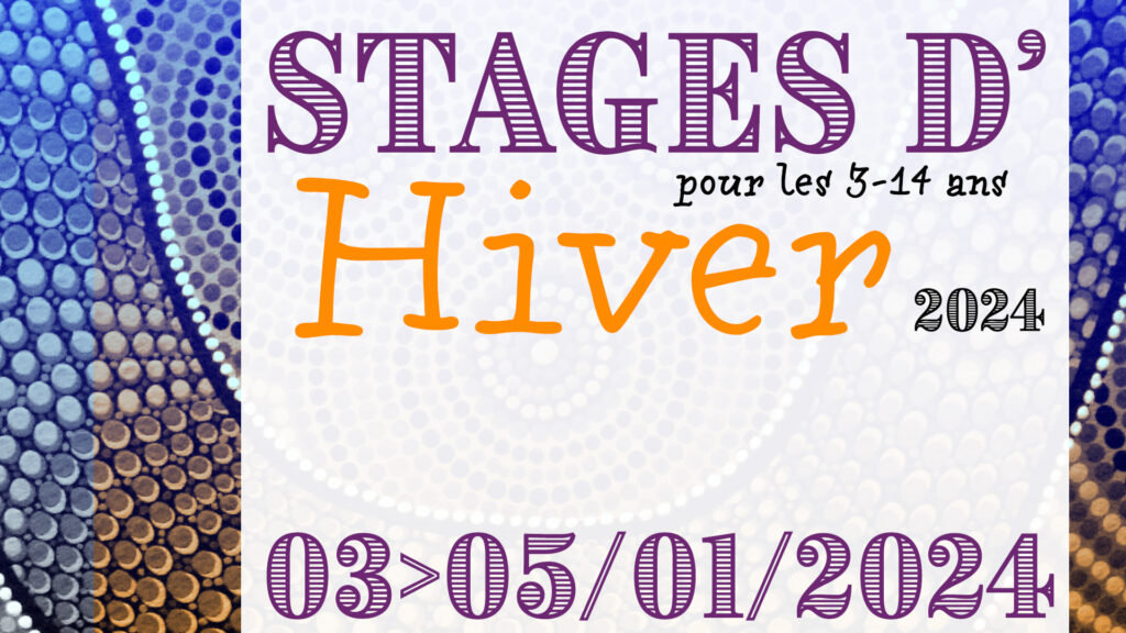 Stages d’Hiver 2024