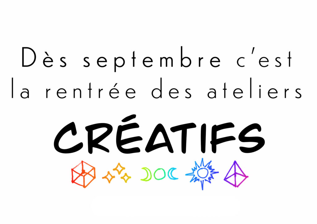 Rentrée des Ateliers | Ponctuels ou réguliers – Enfants et adultes