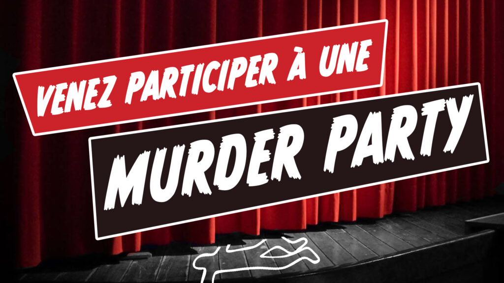 Appel à candidature | Murder Party